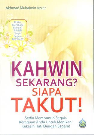 Kahwin Sekarang? Siapa Takut!