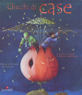 Chicchi di case. Il favoloso viaggio di Alfonso Sgabuzzino