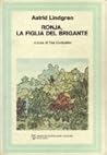 Ronja, la figlia del brigante by Astrid Lindgren