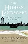 Book cover for The Hidden Landscape: A Journey into the Geological Past