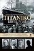 Titaniko lietuviai by Vaida Lowell