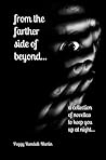 from the farther side of beyond by Peggy Randall-Martin