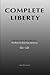 Complete Liberty by Wes Bertrand