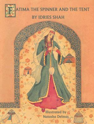 Fatima the Spinner and the Tent
