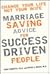 Change Your Life, Not Your Wife: Marriage Saving Advice for Success Driven People
