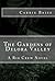 The Gardens of Delora Valle...
