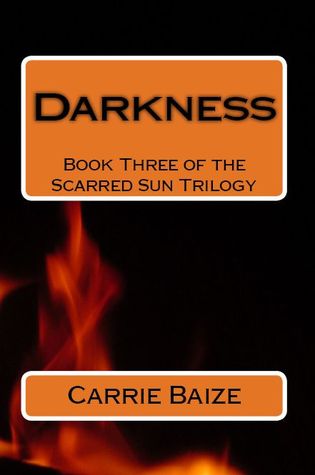 Darkness (Scarred Sun Trilogy #3)