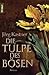 Die Tulpe Des Bösen