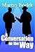A Conversation on the Way