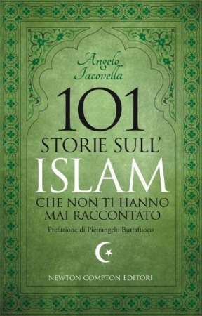 101 storie sull'Islam che non ti hanno mai raccontato (Kindle Edition)