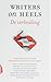 Writers on heels by Susan Smit
