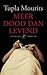Meer dood dan levend