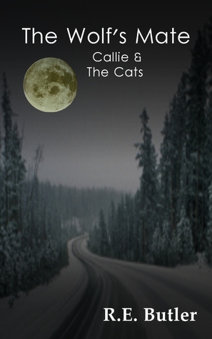 Callie & The Cats (The Wolf's Mate, #3)