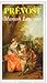 Histoire du chevalier des grieux et de manon lescaut