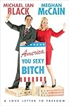 Book cover for America, You Sexy Bitch: A Love Letter to Freedom
