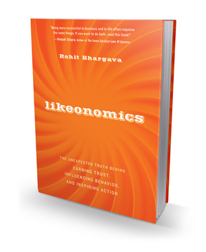 Likeonomics: The Unexpected Truth Behind Earning Trust, Influencing Behavior, and Inspiring Action (Hardcover)