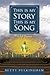 This Is My Story This Is My Song: A Life Journey