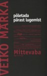 Põletada pärast lugemist (poeese ja aforisme 2001-2008)