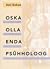 Oska olla enda psühholoog