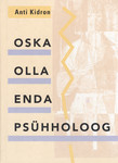 Oska olla enda psühholoog