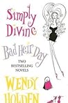 Simply Divine: AND Bad Heir Day