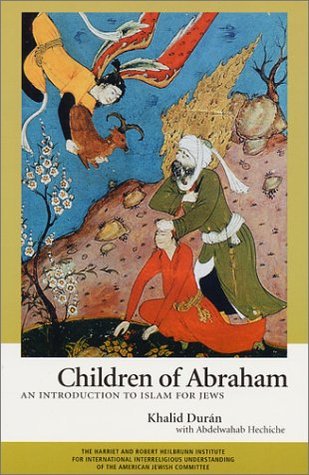 Children of Abraham: An Introduction to Islam for Jews (Paperback)