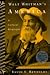Walt Whitman's America: A Cultural Biography