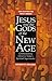 Jesus and the Gods of the New Age  by Ross Clifford and Philip Jo...