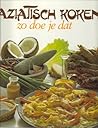 Aziatisch koken  by Hans Belterman
