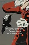Espantapájaros by Oliverio Girondo