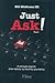 Just Ask! - Ρώτα!: Η επιτυχ...