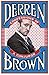 Confessions of a Conjuror by Derren Brown