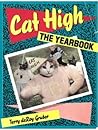 Cat High - The Yearbook Cat High - The Yearbook