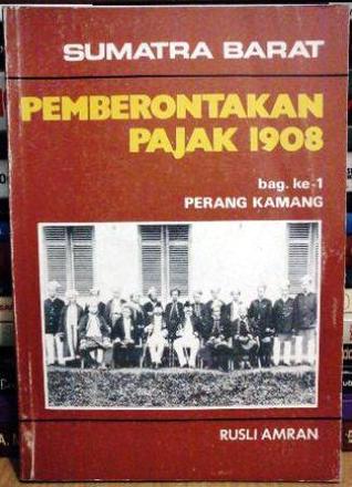 Sumatra Barat Pemberontakan Pajak 1908 - Bagian ke-1: Perang Kamang