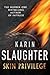Skin Privilege by Karin Slaughter Skin Privilege by Karin Slaughter