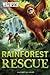 Rainforest Rescue (Wild Rescue, 3)
