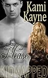 Kidnapped: Say, Please