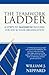 The Teamwork Ladder: 8 Steps to Maximum Success for You & Your Organization