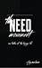 The Need Movement