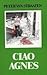 Ciao Agnes by Peter van Straaten