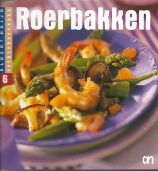 Roerbakken (Eetboekenreeks, #6)