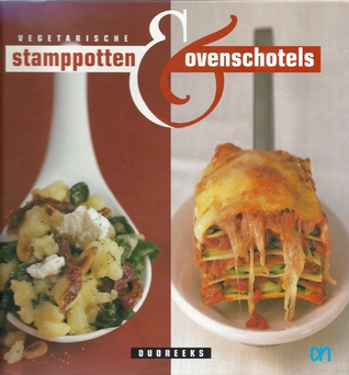 Vegetarische stampotten & ovenschotels (Duoreeks, #1)