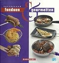 Verrassend fonduen & gourmetten