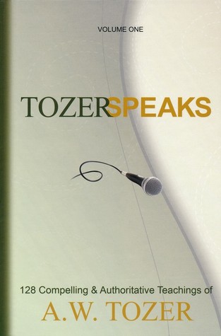 Tozer Speaks: Two-Volume Set: 128 Compelling  Authoritative Teachings of A.W. Tozer