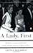 A Lady, First: My Life in the Kennedy White House and the American Embassies of Paris and Rome