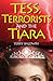 Tess, Terrorists and the Tiara