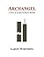 Archangel: A Novel of Alternate, Recent History