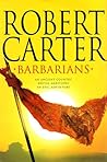 Barbarians by Robert    Carter