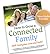 How to Grow a Connected Family with Contagious Love and Faith by Jim   Jackson