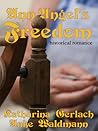 Ann Angel's Freedom by Katharina Gerlach